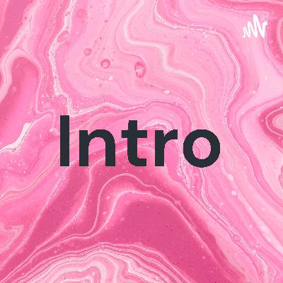 Intro