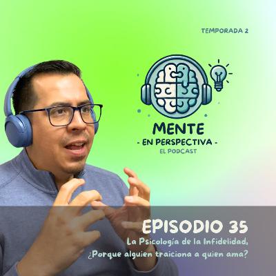 Episodio 35 - La Psicología de la Infidelidad