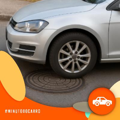 Minuto do Carro - Estacionar sobre bueiros pode dar multa?