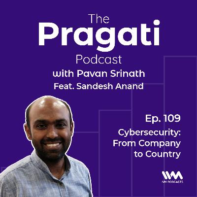 Ep. 109: Cybersecurity: From Company to Country Ep. 109: Cybersecurity: From Company to Country