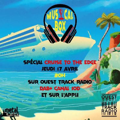 Musical Box #9 - 17 avril 2025 - Cruise to the Edge