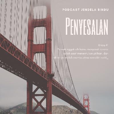Rindu#1 Penyesalan Rindu#1 Penyesalan