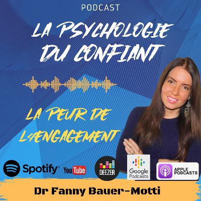 La peur de l'engagement - La psychologie du confiant