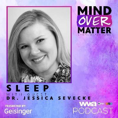 Sleep feat. Dr. Jessica Sevecke Sleep feat. Dr. Jessica Sevecke