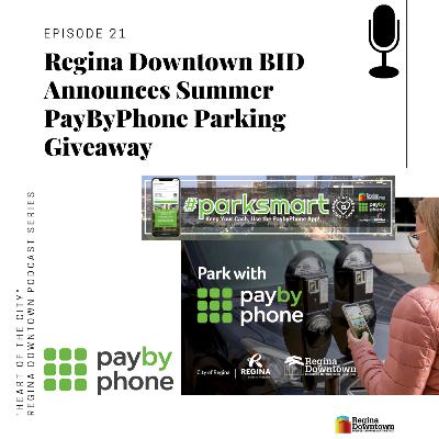 Regina Downtown BID Announces Summer PayByPhone Parking Giveaway