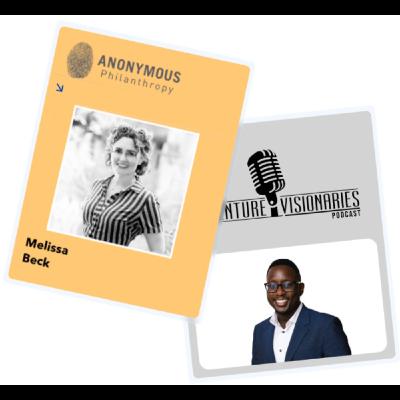 Innovating Giving: Smart Philanthropy & Compassionate Leadership with Melissa Beck, President at Anonymous Philanthroy Innovating Giving: Smart Philanthropy & Compassionate Leadership with Melissa Beck, President at Anonymous Philanthroy
