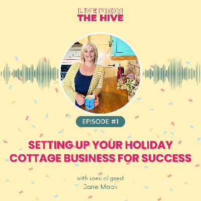 Ep #1 - Setting up Your Holiday Cottage Business for Success with Jane Mack