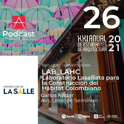 EP 26 Laboratorio Lasallista para la construcción del hábitat Colombiano - Universidad deLa Salle EP 26 Laboratorio Lasallista para la construcción del hábitat Colombiano - Universidad deLa Salle