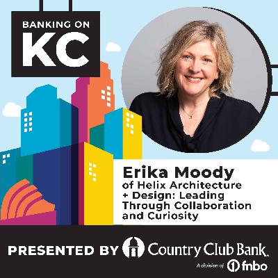 Erika Moody of Helix Architecture: Leading Through Collaboration and Curiosity