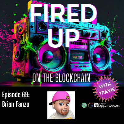 69. FIRED UP Season 1 Finale w/ Brian Fanzo 69. FIRED UP Season 1 Finale w/ Brian Fanzo