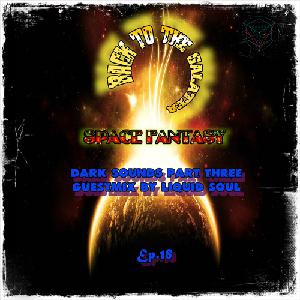 Space Fantasy - Back to the GALATEA #018 (Dark sounds part three) 06.04.15 (II SEASON) Space Fantasy - Back to the GALATEA #018 (Dark sounds part three) 06.04.15 (II SEASON)