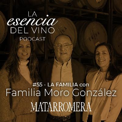 55: Paloma, Beatriz y Carlos Moro - La familia - La Esencia del Vino, el podcast de Matarromera
