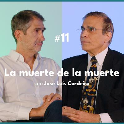 #11 "La muerte de la muerte" con Jose Luís Cordeiro