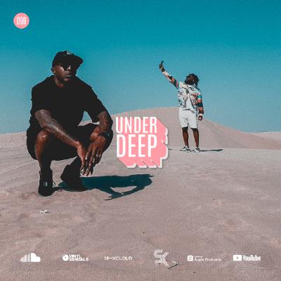UnderDeep 099 - Sef Kombo Feat. Chronical Deep | Manoo | Kelvin Momo | Oscar Mbo | Thakzin & more