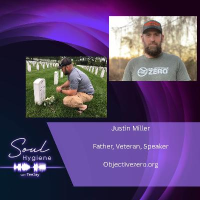 Justin Miller | Soul Hygiene| How a Veteran Community Saves a Veteran’s Life Justin Miller | Soul Hygiene| How a Veteran Community Saves a Veteran’s Life