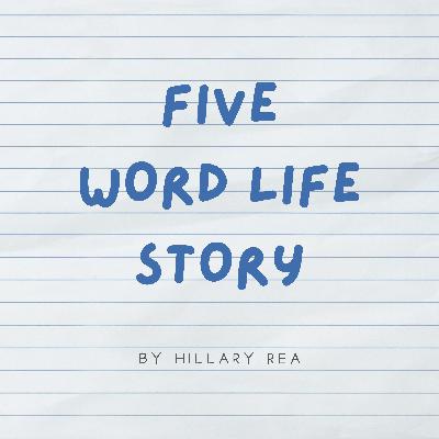 Introducing... Five Word Life Story Introducing... Five Word Life Story
