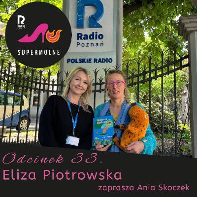 Eliza Piotrowska, odc.33