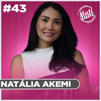 OS BASTIDORES DO SUCESSO DA NATI COSMÉTICA! | NATI AKEMY - NATITUDE #43