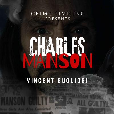 Charles Manson: Vincent Bugliosi