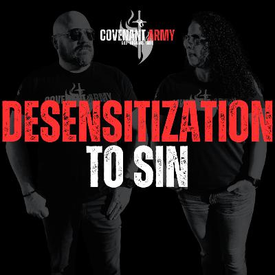 Desensitization To Sin