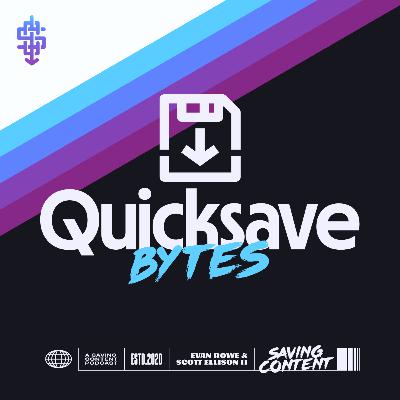 The Games We Want in 2022 - Quicksave [Bytes] 001