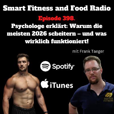 398. Psychologe erklärt: Warum die meisten 2026 scheitern – und was wirklich funktioniert (Frank Taeger)