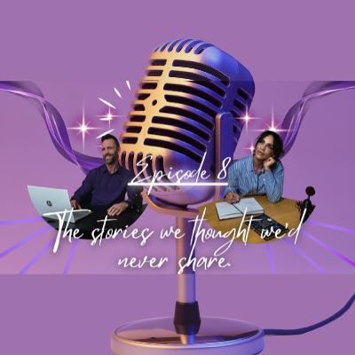 The Stories We Thought We'd Never Share