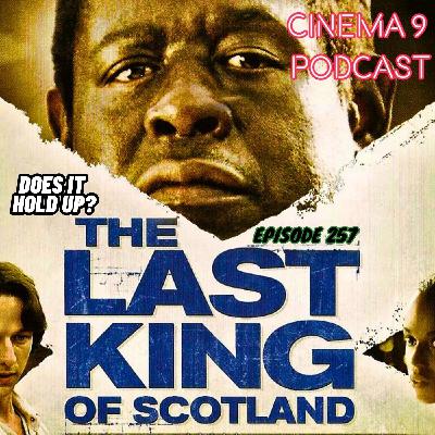 #257 The Last King Of Scotland (2006) | January 13th, 2026