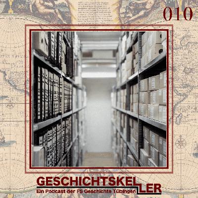 Detektivarbeit im Chaos der Vergangenheit- Archive als Gedächtnisse unserer Gesellschaft