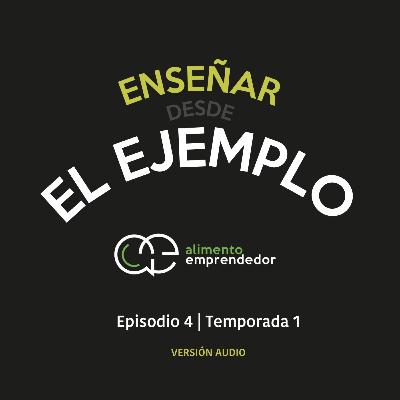 Enseñar desde el ejemplo - Takashi Miyamoto | Alimento Emprendedor Podcast