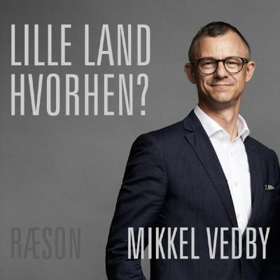 6: Hvordan ser Danmarks forsvar ud om 20 år? Mikkel Vedby med Esben Salling Larsen