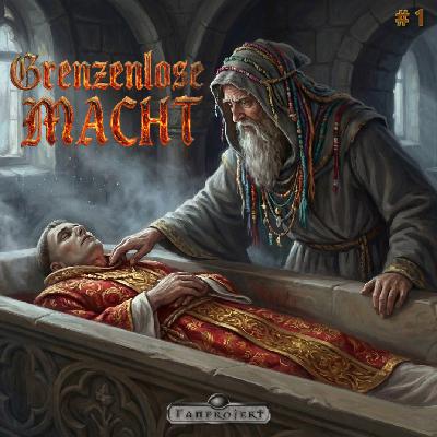 Grenzenlose Macht Ep.1 [DSA Hörbuch/ Hörspiel] [Fantasy]
