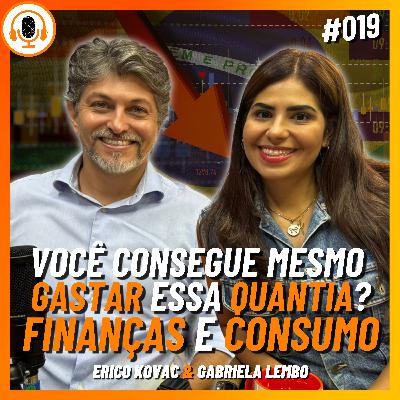 Comprar ou Guardar? O Dilema Financeiro | Pareamento 019 | Gabriela Lembro e Erico Kovac