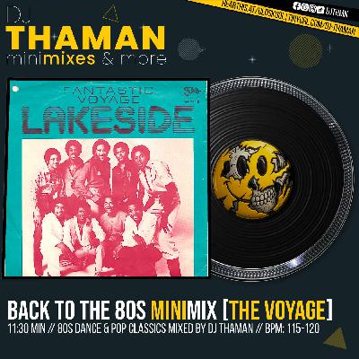 Back To The 80s MiniMix [The Voyage] - Dj ThaMan