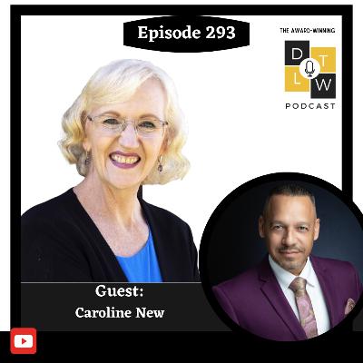 Episode 293: Thriving at the Intersection of Technology and Humanity with Caroline New.