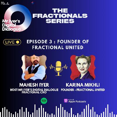 The Fractionals Series | Founder Fractional United Karina Mikhli The Fractionals Series | Founder Fractional United Karina Mikhli
