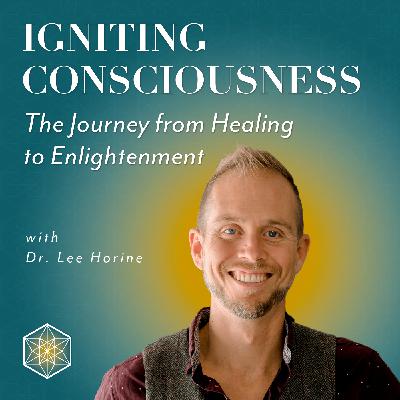 040: Unlock Your Hidden Potential Through Embracing Pain: Transform Your Life Now w/ Dr. Lee Horine