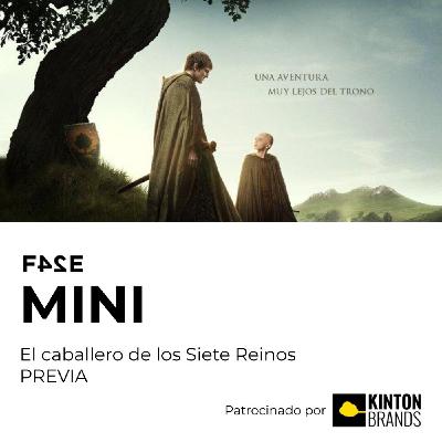 El caballero de los Siete Reinos | PREVIA | FASE MINI