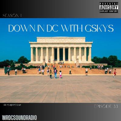 Down In DC With GSkys