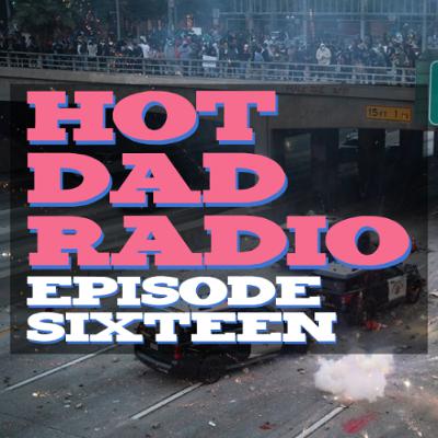 EP.16 - HotProtestRadio
