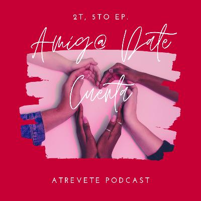 #5 Amig@ Date Cuenta