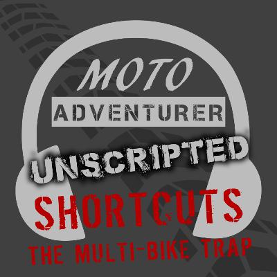 Unscripted Shortcut: The Multi-Bike Trap – How to differentiate motorcycles in your stable Unscripted Shortcut: The Multi-Bike Trap – How to differentiate motorcycles in your stable