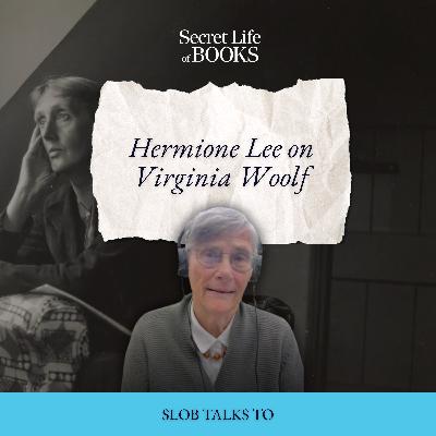 BONUS: Writing Virginia Woolf's life (with Hermione Lee) BONUS: Writing Virginia Woolf's life (with Hermione Lee)