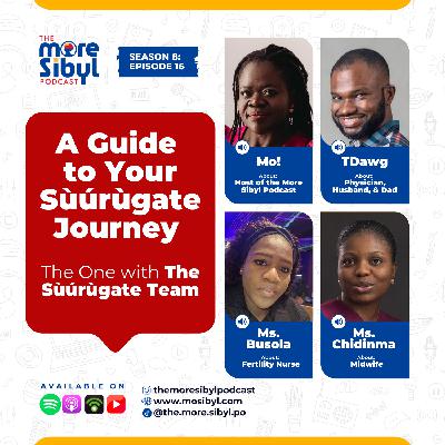 생명의 다리| A Guide to Your Sùúrùgate Journey - The One with The Sùúrùgate Team | Episode 16 (2025)