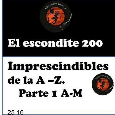 25 - 16. Imprescindibles de la A a la Z. 1ª Parte A-M