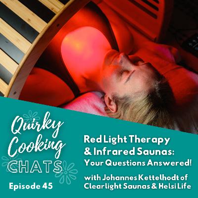 Red Light Therapy & Infrared Saunas - with Johannes Kettelhodt of Clearlight Saunas & Helsi Life