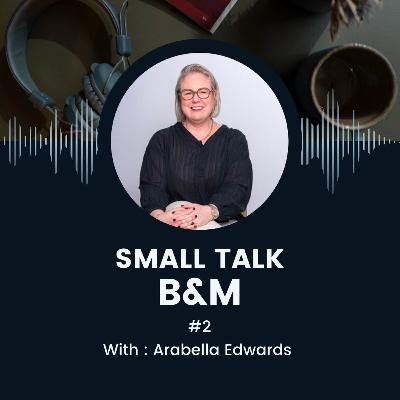 Saison 1 - Brick & Mortar - Small Talk 2 - Arabella Edwards