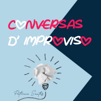 Episódio 12 - Conversas D’Improviso com Isabel Leitão da Zome Porto CEC