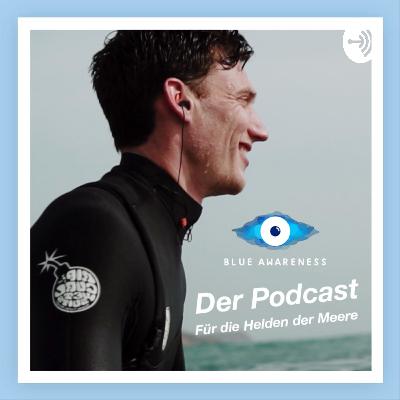 Auf zu neuen Ufern - der neue Blue Awareness Podcast ist da! Auf zu neuen Ufern - der neue Blue Awareness Podcast ist da!