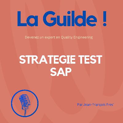 Stratégie de test SAP : Naviguer dans un projet à hauts risques
